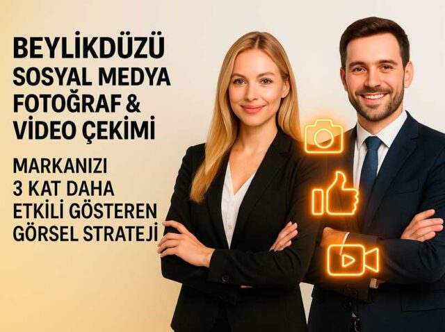 Beylikdüzü Sosyal Medya Fotoğraf & Video Çekimi: Markanızı 3 Kat Daha Etkili Gösteren Görsel Strateji