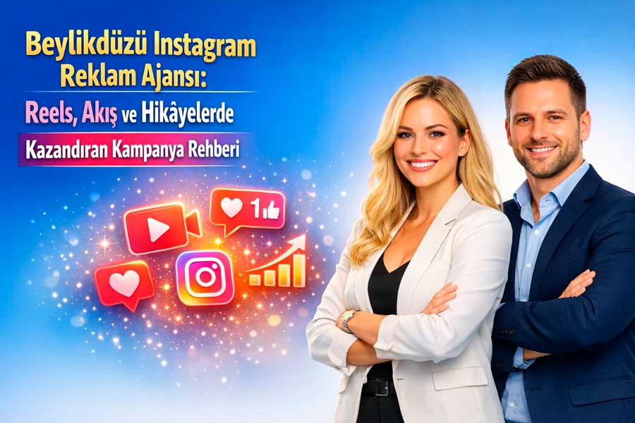 beylikduzu-instagram-reklam-ajansi Beylikdüzü Instagram Reklam Ajansı: Reels, Akış ve Hikâyelerde Kazandıran Kampanya Rehberi