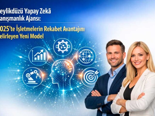Beylikdüzü Yapay Zekâ Danışmanlık Ajansı: 2025’te İşletmelerin Rekabet Avantajını Belirleyen Yeni Model