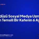Beylikdüzü Sosyal Medya Uzmanıyla Çalışan Temsili Bir Kafenin 6 Ayı