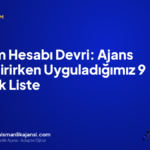 Reklam Hesabı Devri: Ajans Değiştirirken Uyguladığımız 9 Adımlık Liste