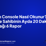 Search Console Nasıl Okunur? İşletme Sahibinin Ayda 20 Dakikada Bakacağı 6 Rapor