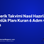 SEO İçerik Takvimi Nasıl Hazırlanır? 90 Günlük Planı Kuran 6 Adım ve Şablon