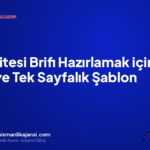 Web Sitesi Brifi Hazırlamak için 9 Adım ve Tek Sayfalık Şablon